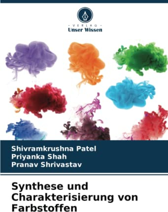 Synthese und Charakterisierung von Farbstoffen: DE