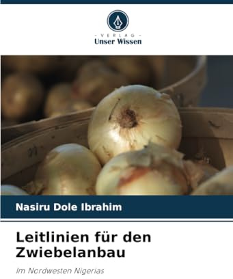 Leitlinien für den Zwiebelanbau: Im Nordwesten Nigerias