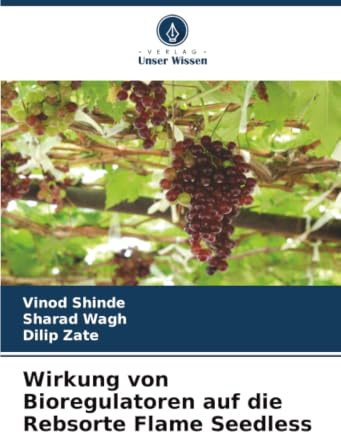 Wirkung von Bioregulatoren auf die Rebsorte Flame Seedless: DE