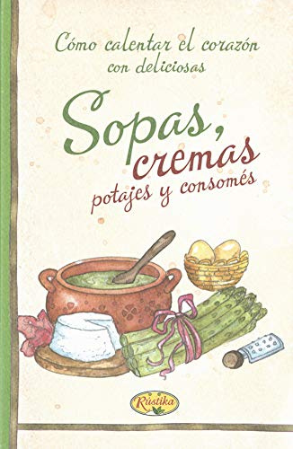 Sopas, cremas, potajes y consomés