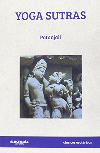 YOGA SUTRAS (CLÁSICOS ESOTÉRICOS, Band 2)