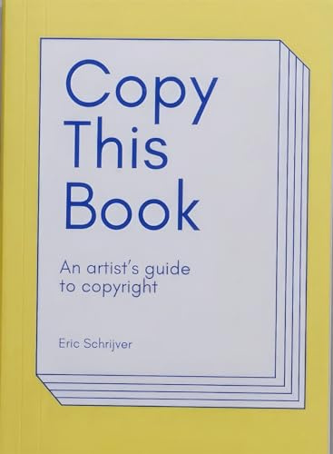 Copy This Book: An Artist's Guide to Copyright