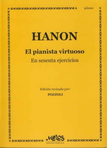 Hanon Charles Louis Pianista Virtuoso Spa (Pozzoli) Piano Book