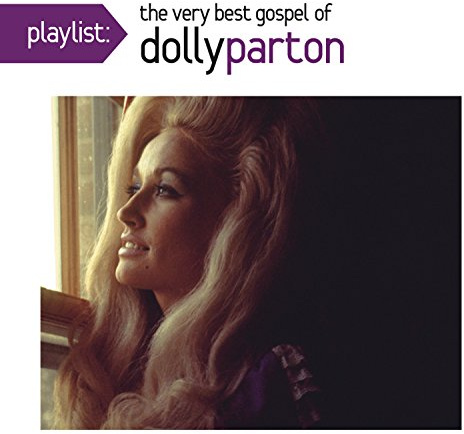 Playlist: The Very Best Gospel of Dolly Parton