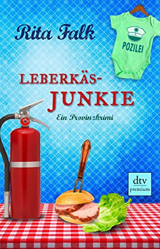 Leberkäsjunkie: Ein Provinzkrimi von Rita Falk (22. Januar 2016) Taschenbuch