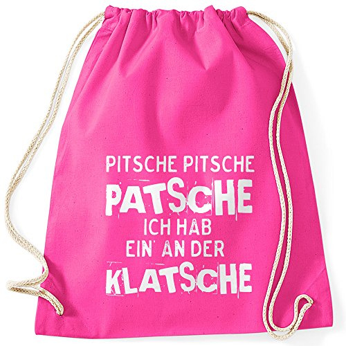 MoonWorks Turnbeutel Spruch Pitsche Pitsche Patsche Ich hab einen an der Klatsche Gymsac Pink unisize