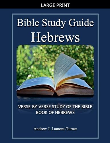 Bible Study Guide: Hebrews (Ancient Words Bible Study)
