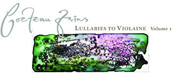 Lullabies To Violaine (Volume One)