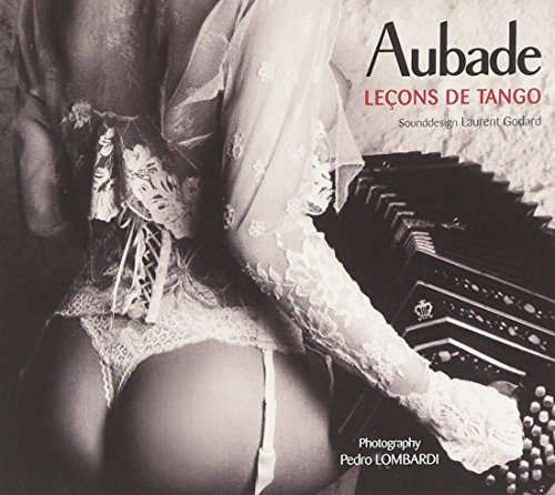Aubade: Lecons De Tango