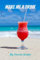 Make Me a Drink: My Favorite Recipes