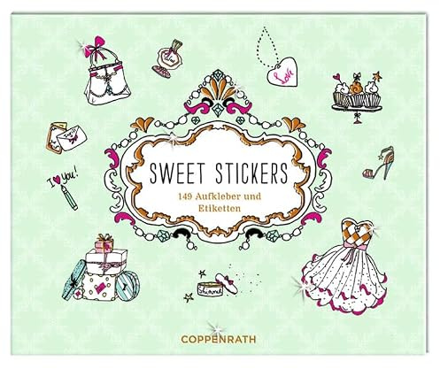 Stickerbuch - Sweet Stickers: 149 Aufkleber und Etiketten