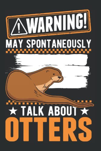 Otter Tagesplaner: Warnung Otter Fischotter Seeotter / Kalender 2023 & 2024 / Wochenplaner Tagesplaner Planer / Planungsbuch To-Do-Liste / 6x9 Zoll / 100 ausfüllbare Seiten