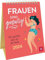 Frauen sind großartig! - Wochenkalender 2024 - Groh-Verlag - Kalender zum Aufstellen mit 53 inspirierenden, motivierenden und Mut machenden Sprüchen und Zitaten von klugen Frauen - 12,3 cm x 17,7 cm