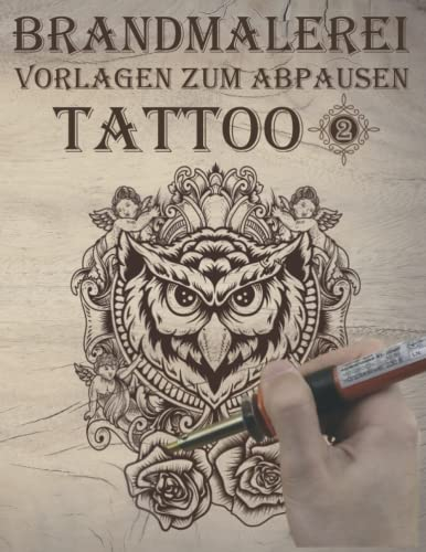 Brandmalerei: Vorlagen zum abpausen und Brandmalen Motiven zum Thema Tattoo Vorlagebuch zwei