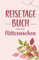 Reisetagebuch für die Flitterwochen: Ein Hochzeitsgeschenk für jedes Brautpaar