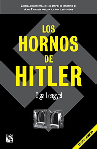 Los hornos de Hitler (Libros de la Historia)