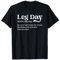 Leg Day Definition Gym Pump Cover-Oversized Gym Workout T-Shirt