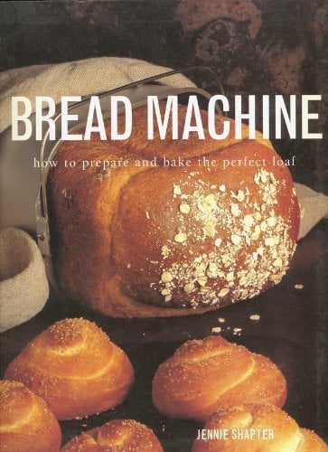 Bread Machine by Jennie Shapter (24-Jun-1905) Paperback