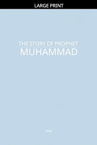 The Story of Prophet Muhammad