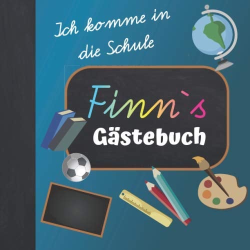 Ich komme in die Schule Finn Gästebuch: Gästebuch zur Einschulung Junge mit Name / Erinnerungsalbum zum Schulanfang / Einschulungsgeschenke Jungen personalisiert zur Schuleinführung
