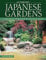 Authentic Japanese Gardens: Creating Japanese Design and Detail in the Western Garden (IMM Lifestyle Books) Traditional Elements, Layout, a Plant Directory of Trees, Shrubs, Bamboo, Flowers, and More