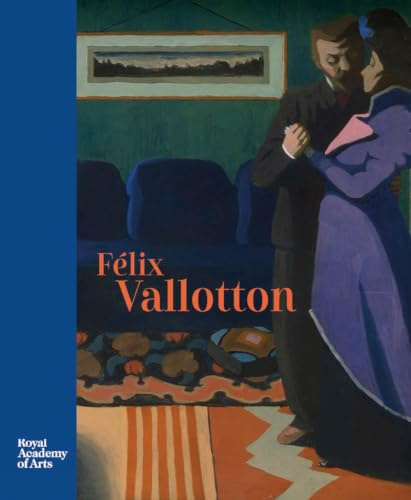 Félix Vallotton: Painter of Disquiet