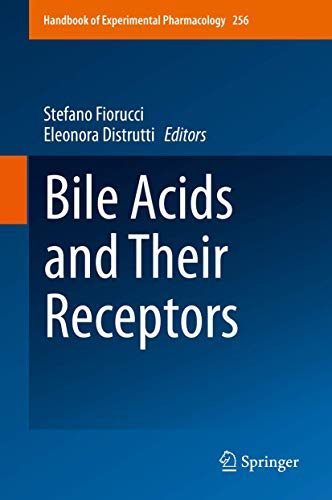 Bile Acids and Their Receptors (Handbook of Experimental Pharmacology, 256)
