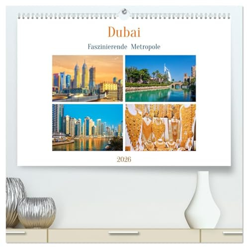 Dubai - Faszinierende Metropole (hochwertiger Premium Wandkalender 2026 DIN A2 quer), Kunstdruck in Hochglanz: Die größte Stadt der Vereinigten Arabischen Emirate am Persischen Golf. (CALVENDO Orte)