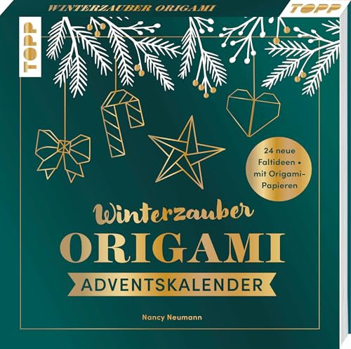 Winterzauber. Origami-Adventskalender.: 24 neue Faltideen. Mit Origami-Papieren.