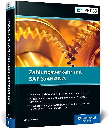 Zahlungsverkehr mit SAP S/4HANA: Prozesse, Funktionen und Customizing der SAP-Payment-Lösungen (SAP PRESS)