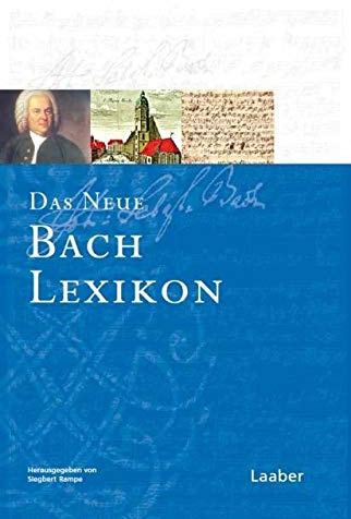 Das Neue Bach-Lexikon (Das Bach-Handbuch in 7 Bänden)