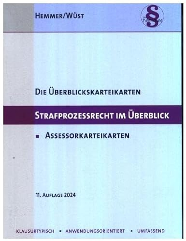 Überblickskarteikarten Strafprozessrecht im Überblick: Assessorkarteikarten (Karteikarten - Strafrecht)