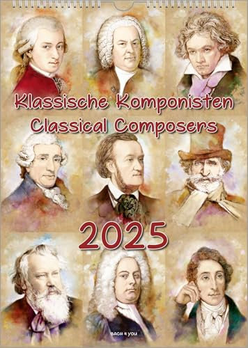 Komponisten-Kalender, ein Musik-Kalender 2025, DIN A3: Klassische Komponisten – Classical Composers