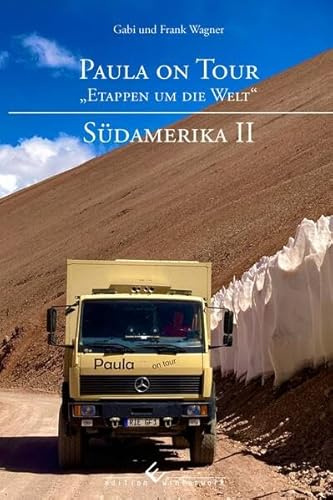 Paula on Tour - Etappen um die Welt: Südamerika 2