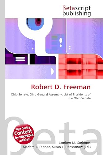 Robert D. Freeman: Ohio Senate, Ohio General Assembly, List of Presidents of the Ohio Senate