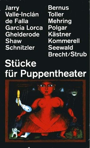 Stücke für Puppentheater, 1900 - 1945.