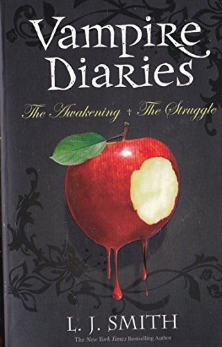Vampire Diaries The Awakening + The Struggle: Volume 1 Books 1 & 2. Two books in one volume (The Vampire Diaries)