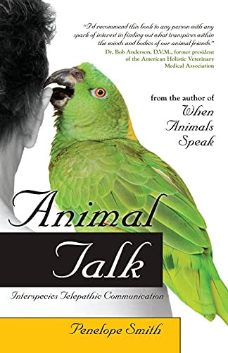 Animal Talk: Interspecies Telepathic Communication (Animal Talk series)