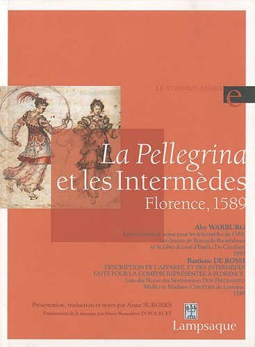 La Pellegrina et les Intermèdes: Florence, 1589