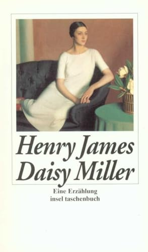 Daisy Miller: Eine Erzählung (insel taschenbuch)
