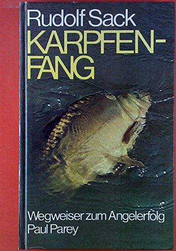 Karpfenfang : Wegweiser zum Angelerfolg.