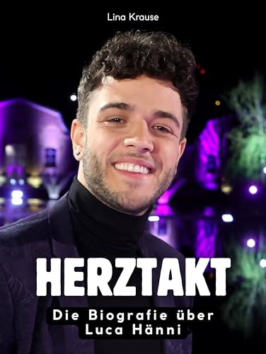 Herztakt: Die Biografie über Luca Hänni. Hochwertige Hardcoverausgabe