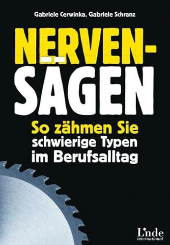 Nervensägen: So zähmen Sie schwierige Typen im Berufsalltag