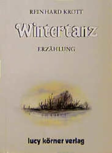 Wintertanz: Eine Erzählung