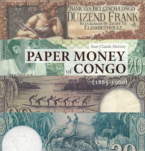 Paper Money of Congo: 1885-1960