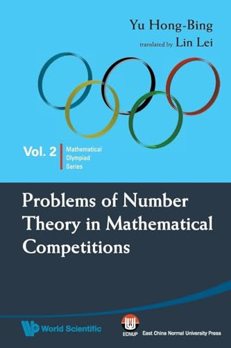 PROBLEMS OF NUMBER THEORY IN MATHEMATICAL COMPETITIONS (Mathematical Olympiad Series, Band 2)