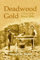 Deadwood Gold: A Story of the Black Hills