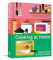 Cooking at Home: Or, How I Learned to Stop Worrying About Recipes (And Love My Microwave): Or, How I Learned to Stop Worrying About Recipes (And Love My Microwave): A Cookbook