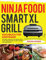 Ninja Foodi Smart XL Grill Kochbuch für Einsteiger: Schnelle, einfache und leckere Ninja Foodi Grill Rezepte für Indoor-Grillen und Luftfritieren