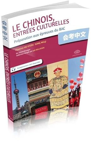 Le chinois, entrées culturelles: Préparation aux épreuves du bac